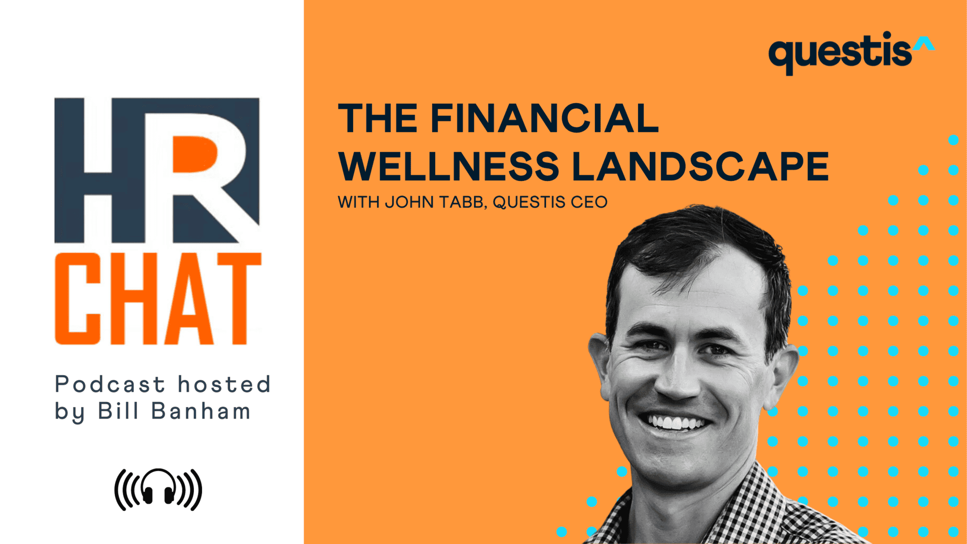 The Financial Wellness Landscape with John Tabb, CEO (HRchat Podcast)