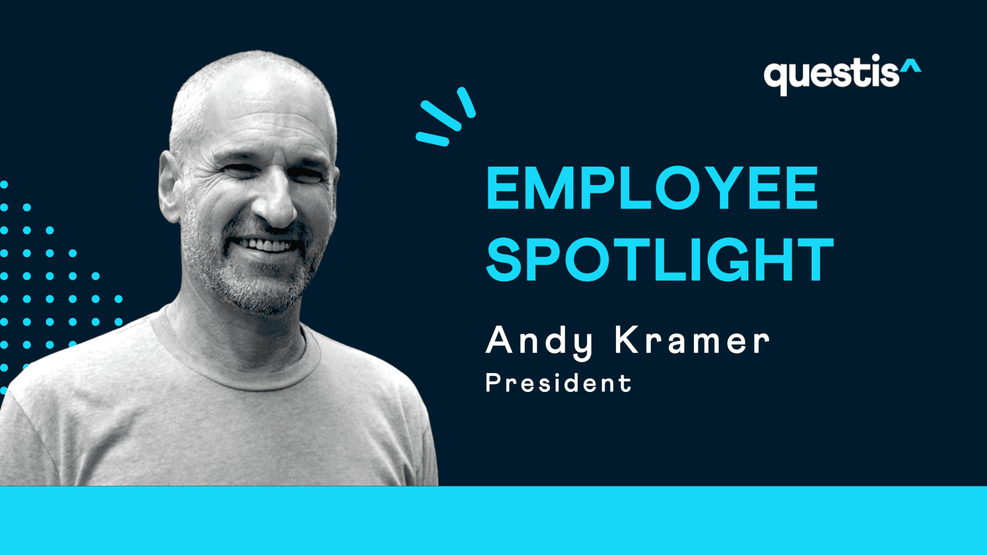 Employee Spotlight: Andy Kramer | President