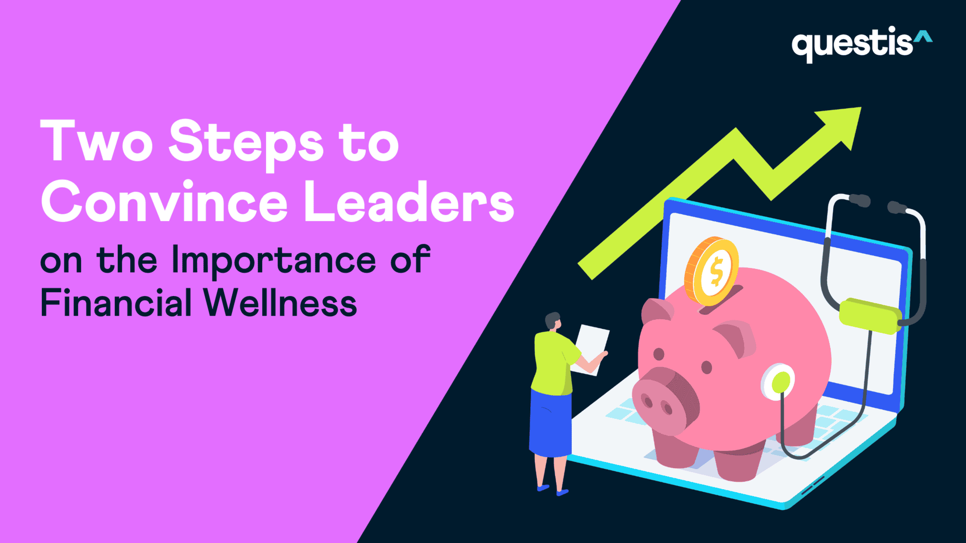 Two Steps to Convince Leaders on the Importance of Financial Wellness