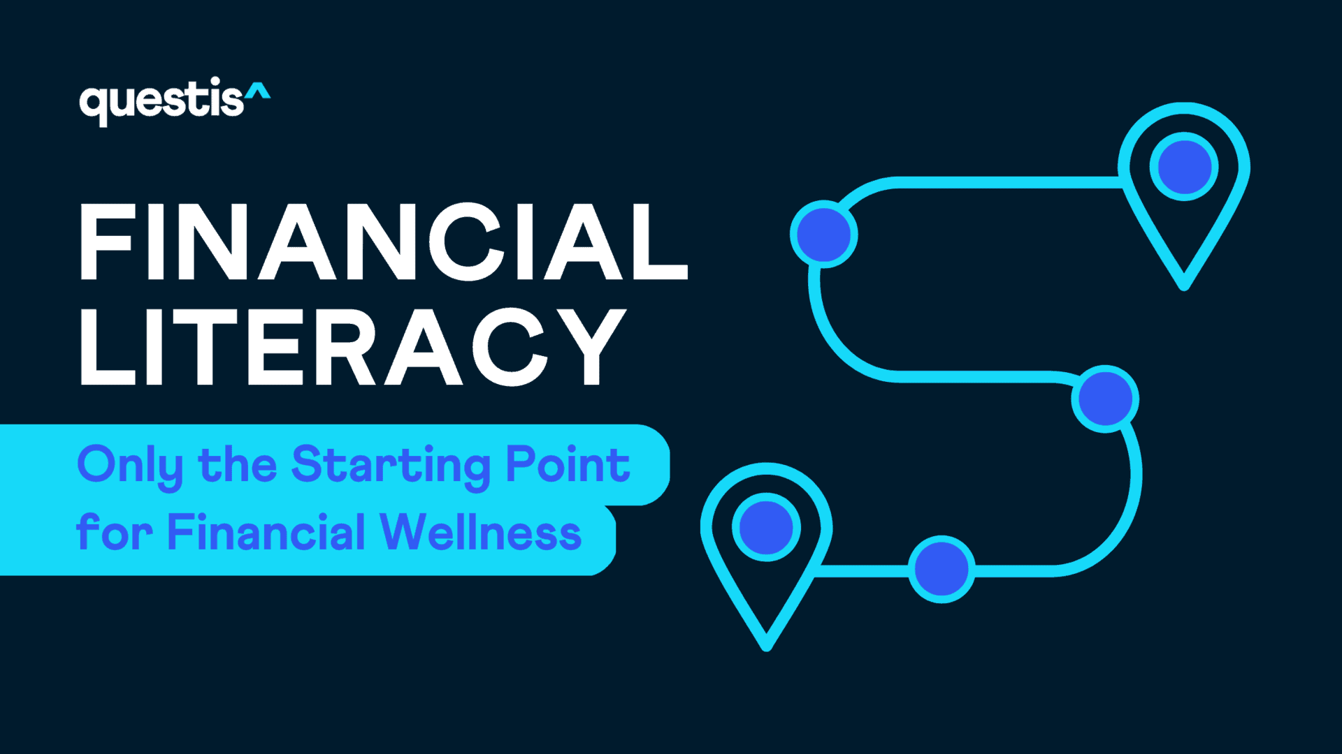 Financial Literacy: Only the Starting Point for Financial Wellness