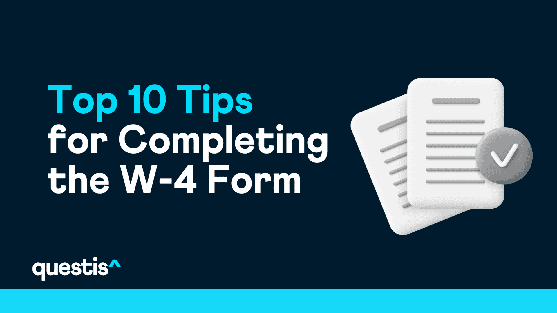 Top 10 Tips for Completing the W-4 Form