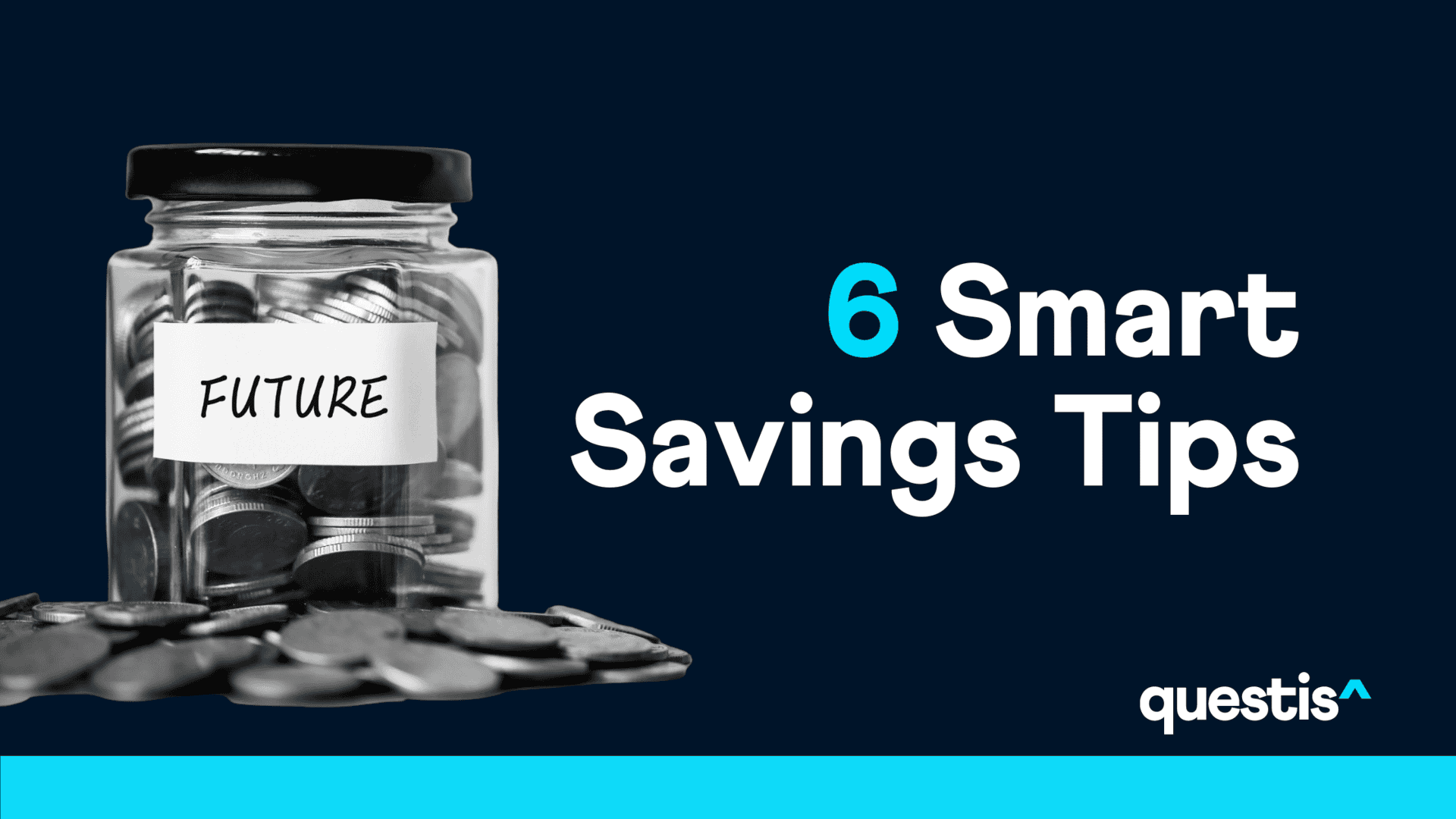 6 Smart Savings Tips