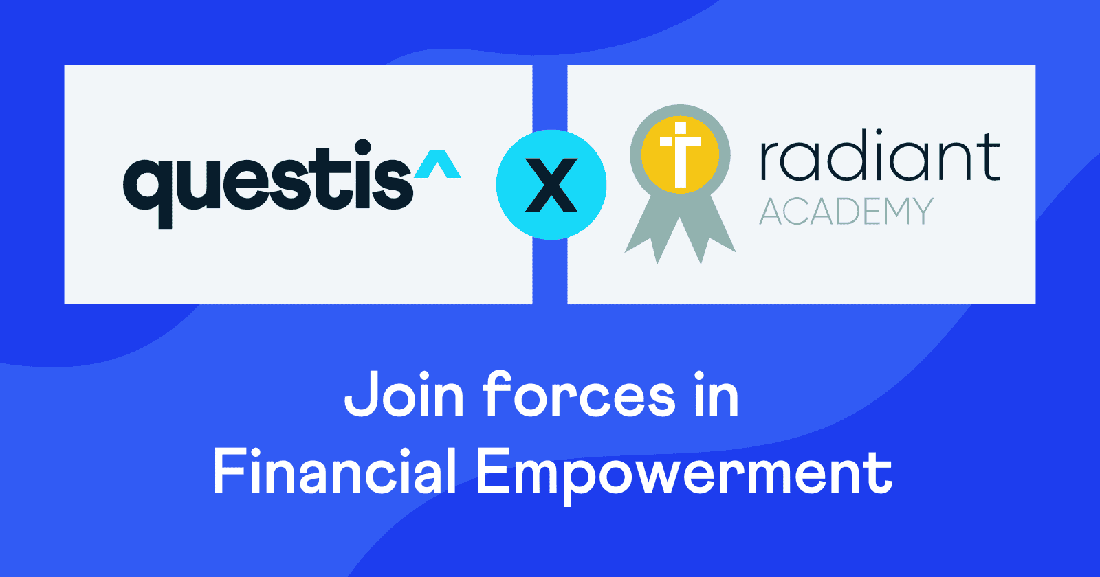 Questis x Radiant Academy Join Forces in Financial Empowerment